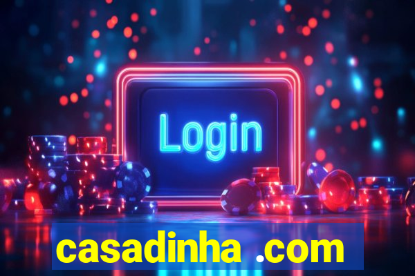 casadinha .com